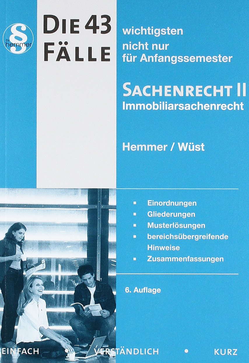43 wichtigste Fälle Sachenrecht II (Skripten - Zivilrecht) Law