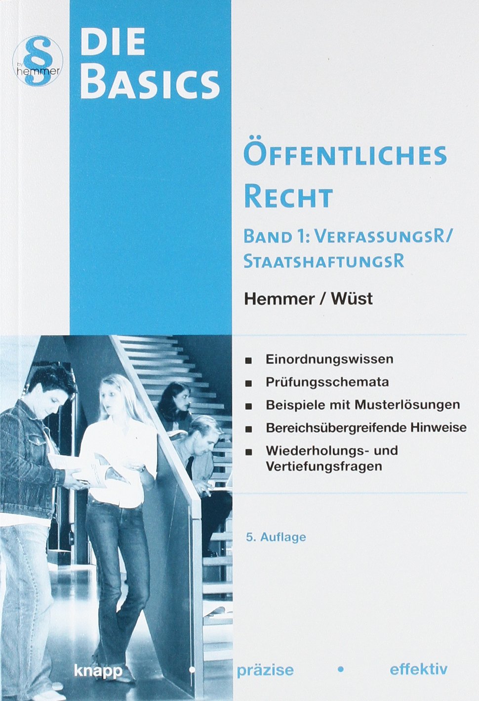 Basics Öffentliches Recht Band 1: Verfassungsrecht / Staatshaftungsrecht (Skripten - Öffentliches Recht) Law