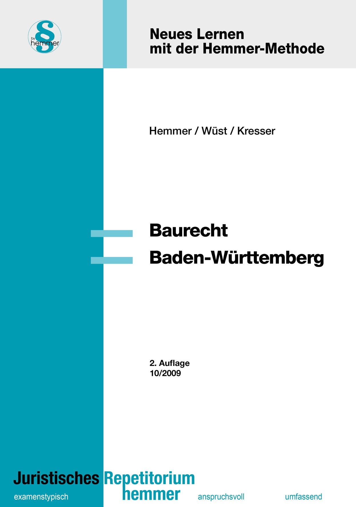 Baurecht Baden-Württemberg: Das Prüfungswissen für Studium und Examen (Skripten - Öffentliches Recht) Law
