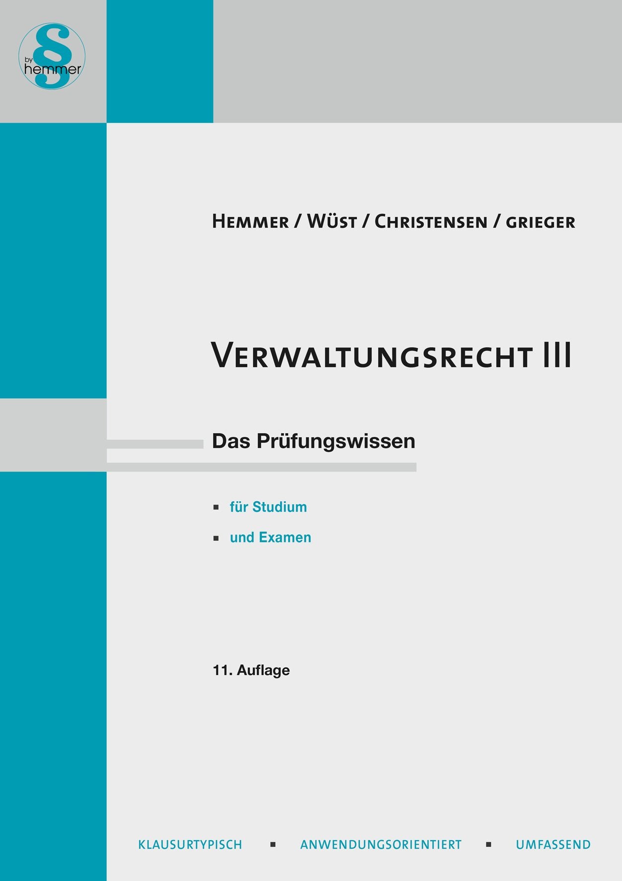Verwaltungsrecht III: Das Prüfungswissen für Studium und Examen (Skripten - Öffentliches Recht) Law