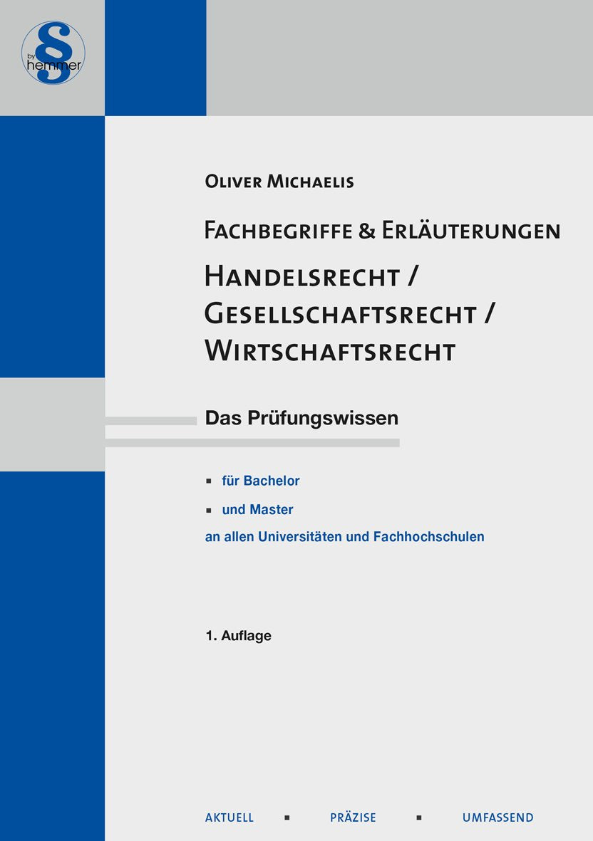 Handelsrecht / Gesellschaftsrecht / Wirtschaftsrecht: Fachbegriffe & Erläuterungen Law