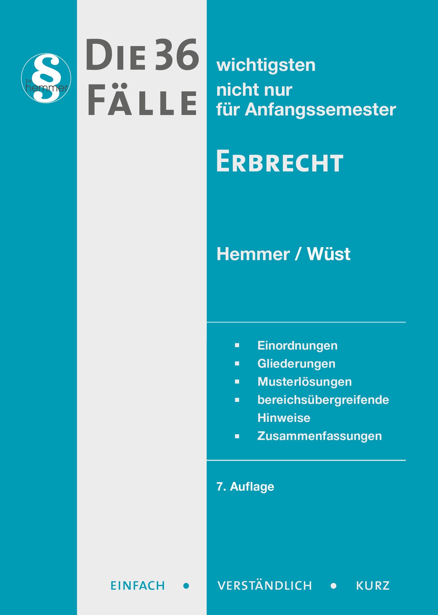 Die 36 wichtigsten Fälle - Erbrecht (Skripten - Zivilrecht) Law