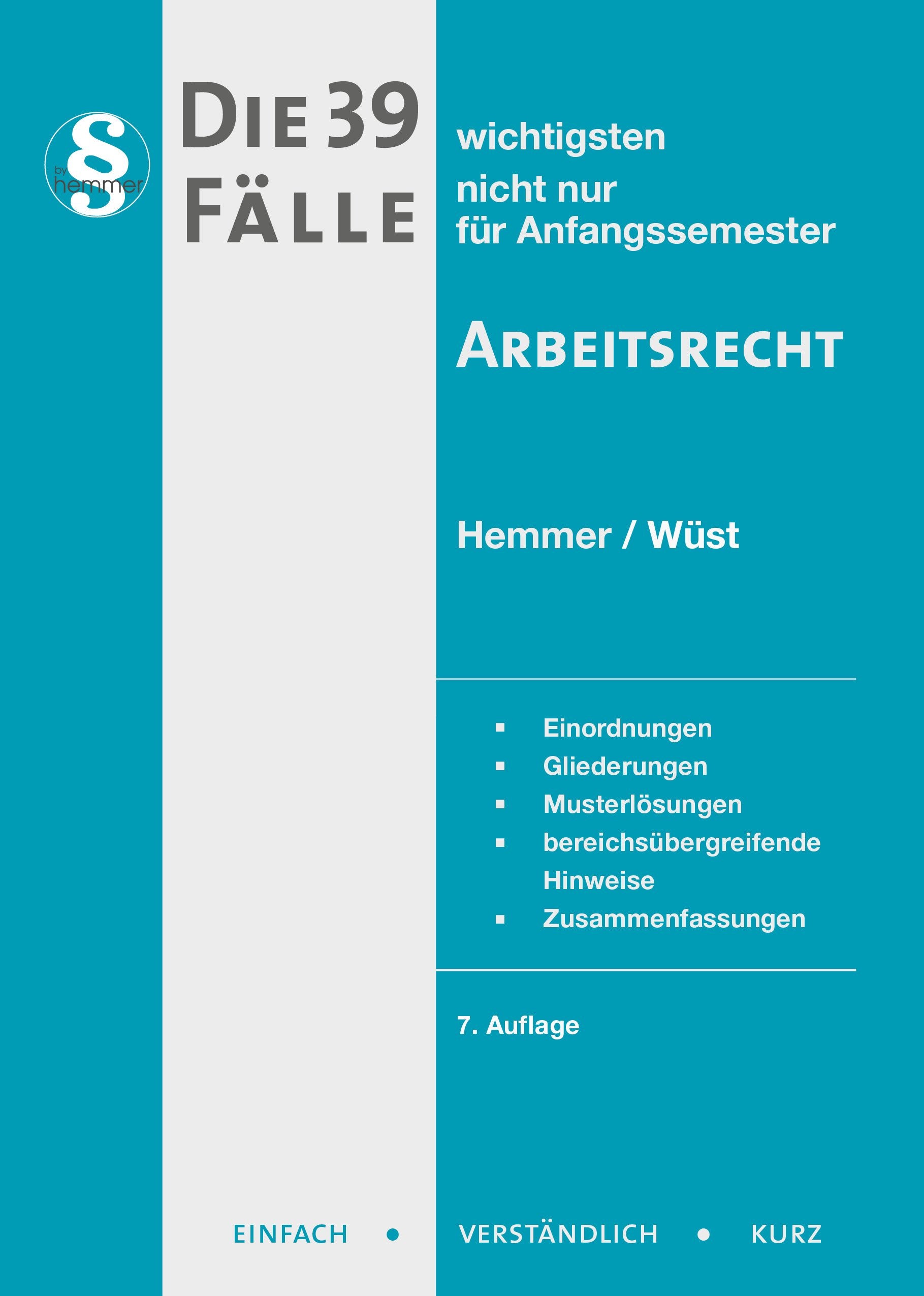 Die 39 wichtigsten Fälle - Arbeitsrecht (Skripten - Zivilrecht) Law