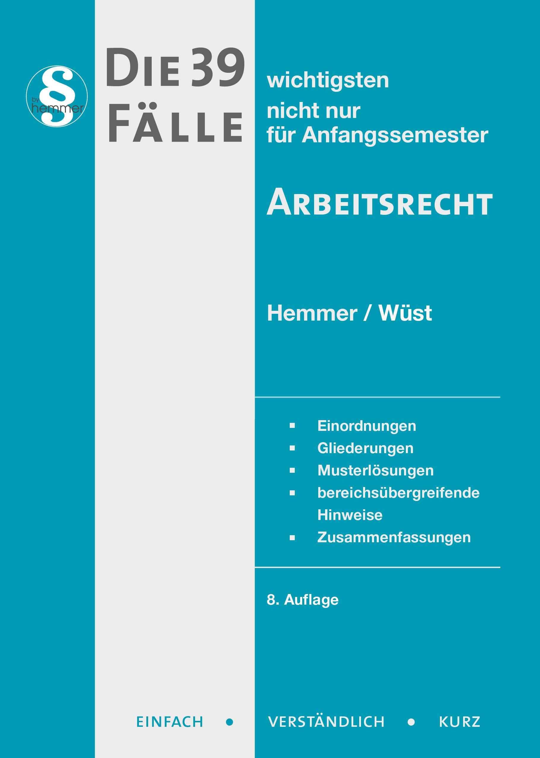 Die 39 wichtigsten Fälle - Arbeitsrecht Law