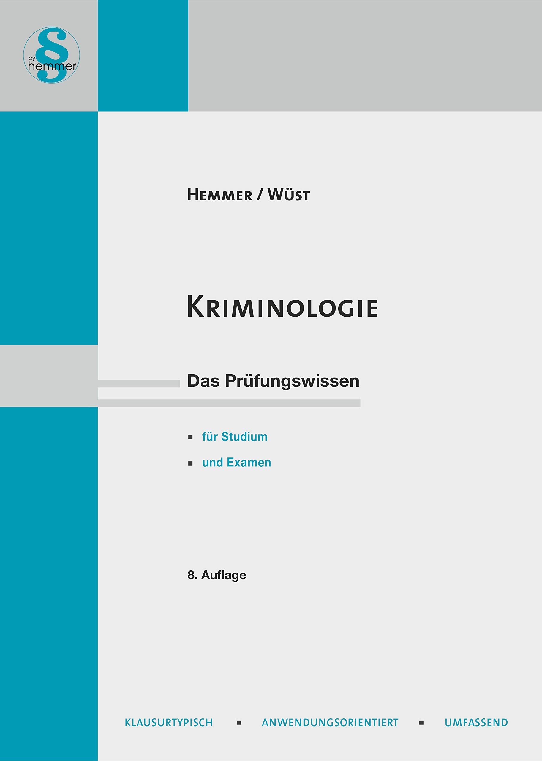 Kriminologie. Jugendstrafrecht & Strafvollzug. Das Prüfungswissen Law