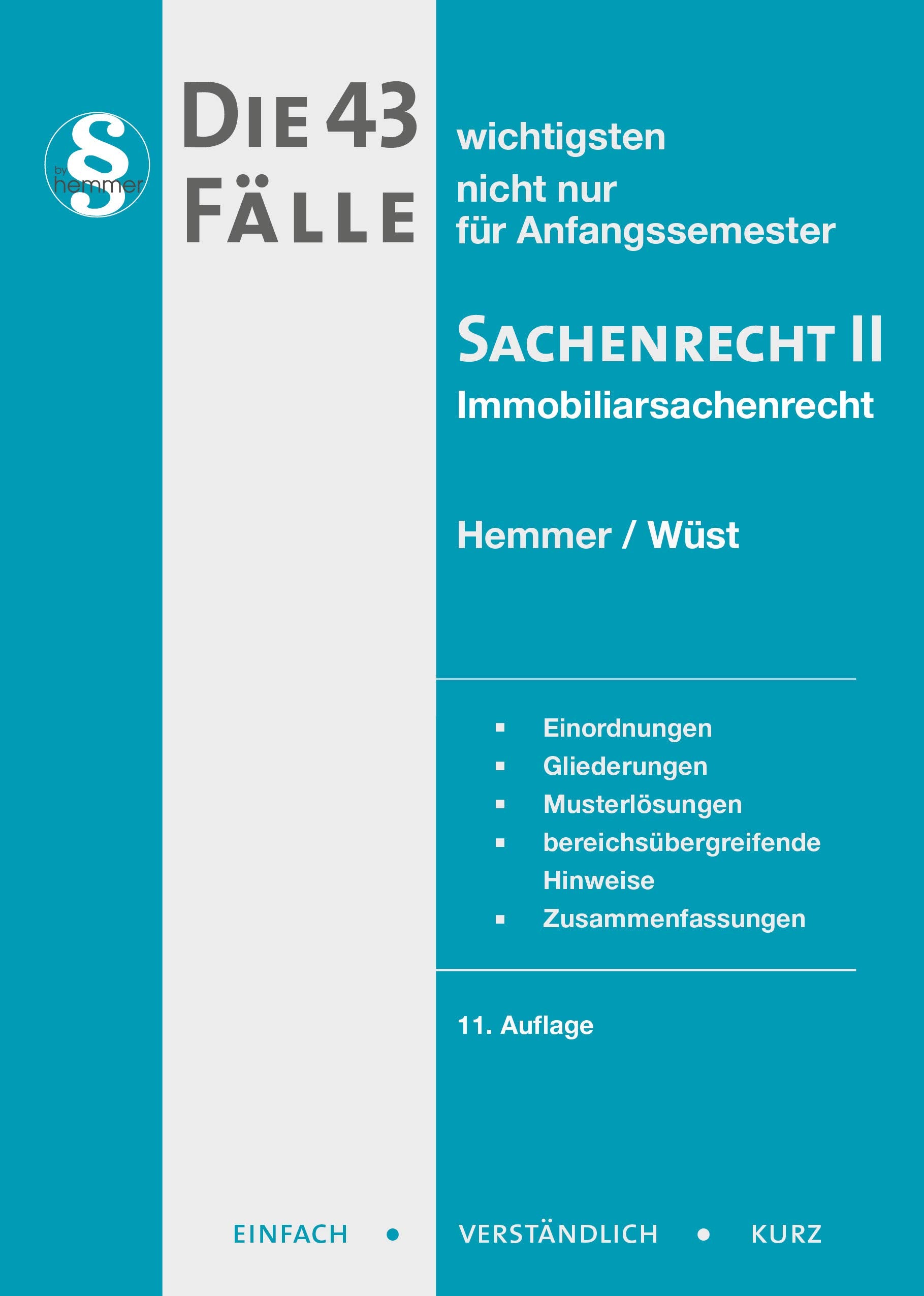 Die 43 wichtigsten Fälle Sachenrecht II Law