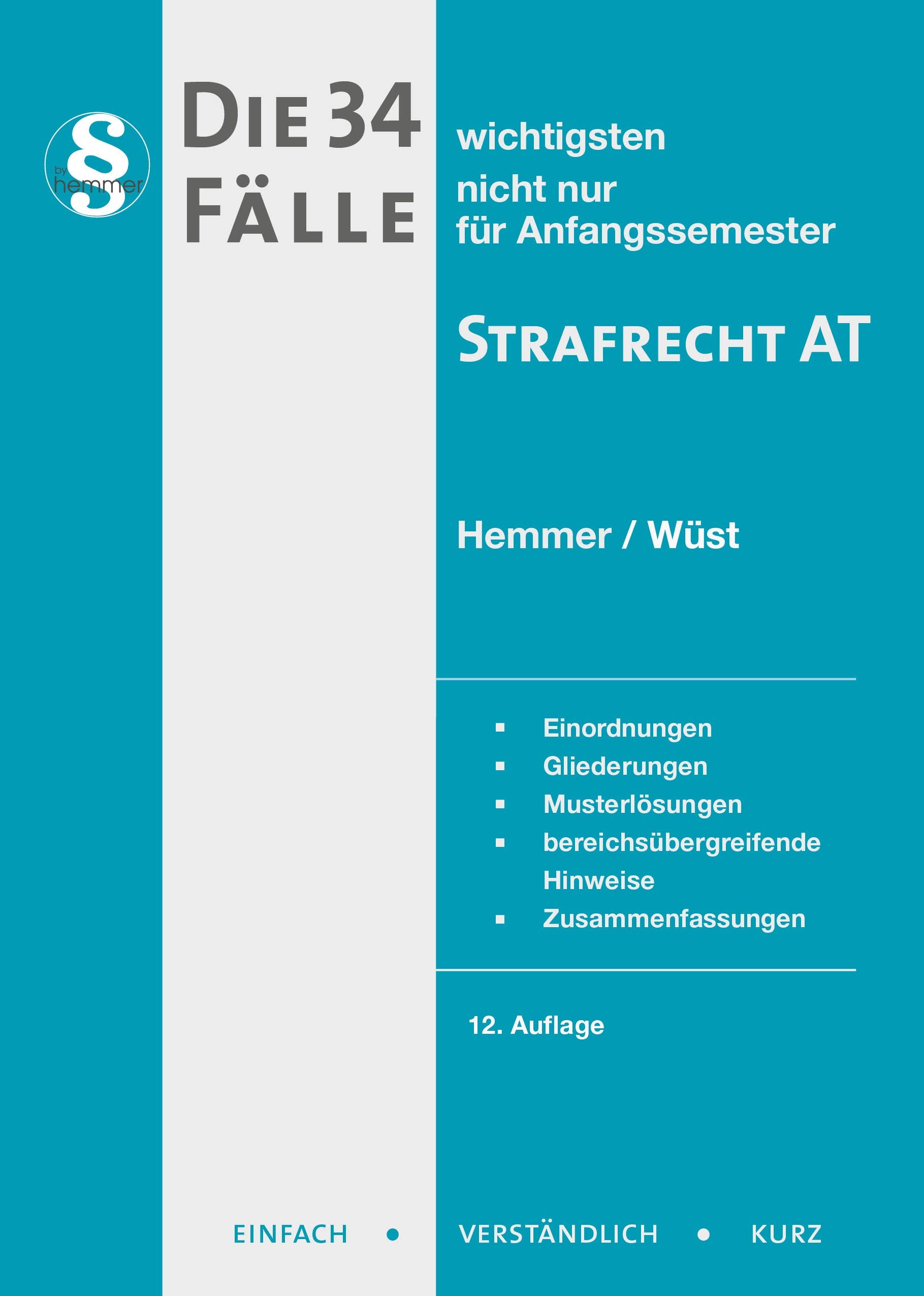 Die 34 wichtigsten Fälle Strafrecht AT Law Books