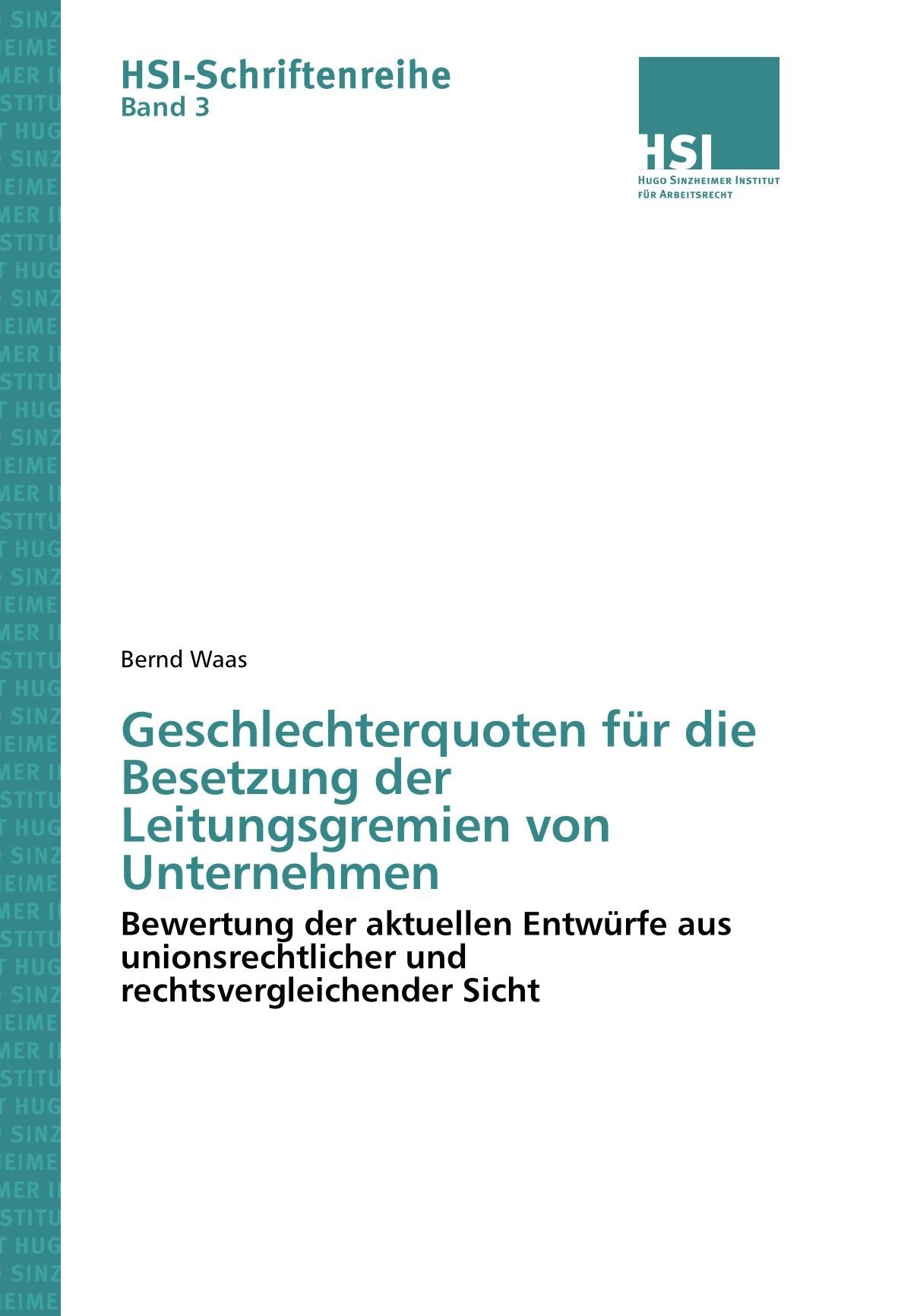 Geschlechterquoten für die Besetzung der Leitungsgremien von Unternehmen Law