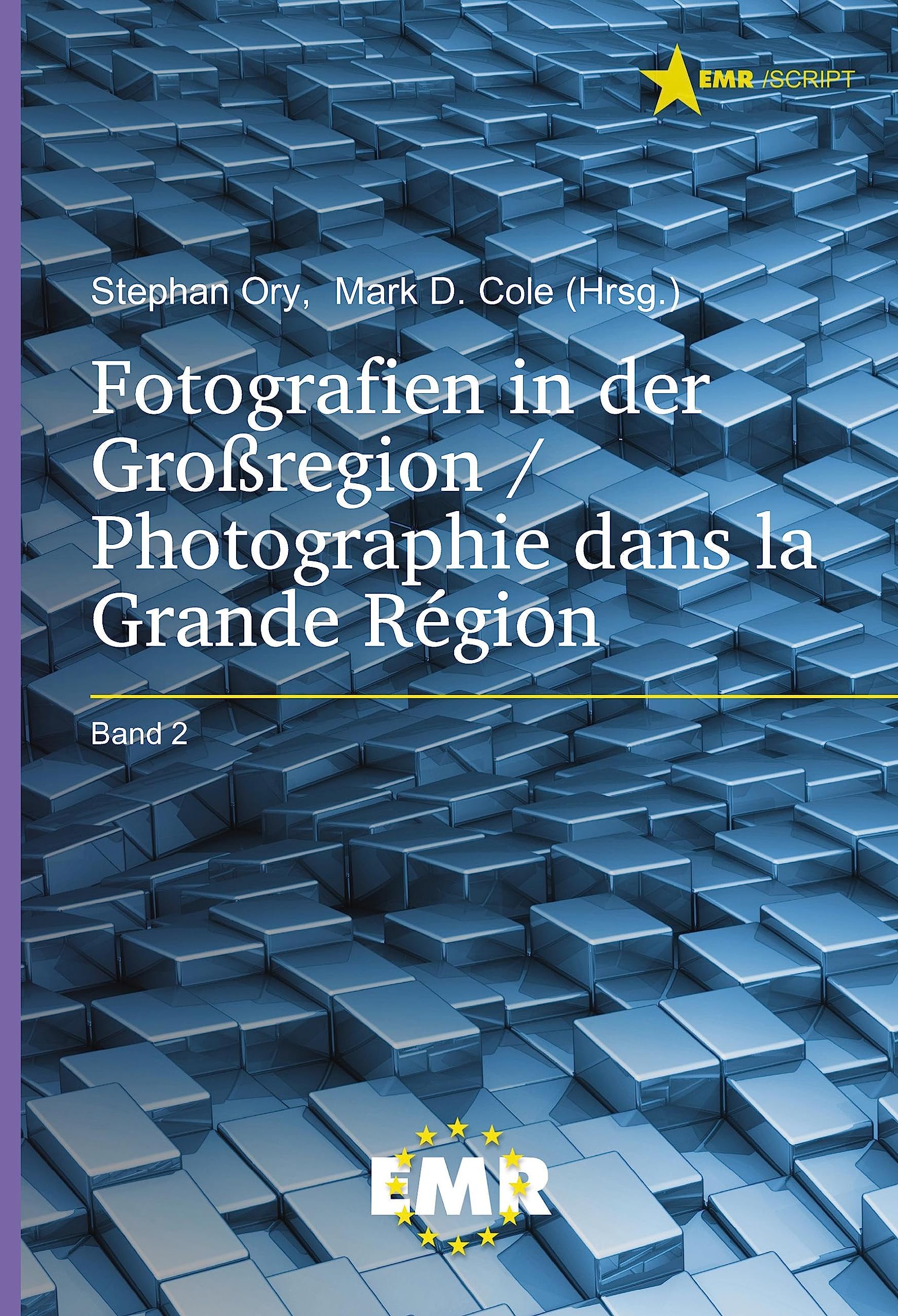 Fotografien in der Großregion / Photographie dans la Grande Région: Band 2 Business, Finance & Career