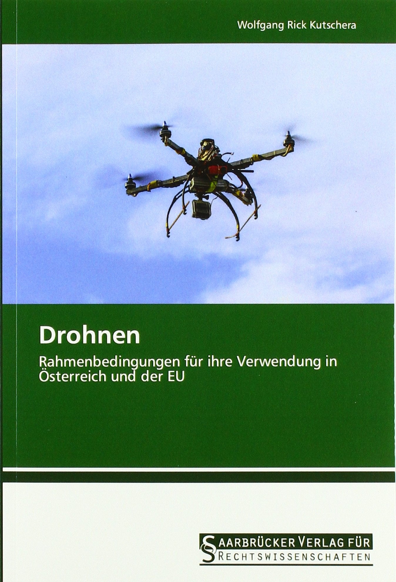 Drohnen: Rahmenbedingungen für ihre Verwendung in Österreich und der EU Leisure, Home & Garden
