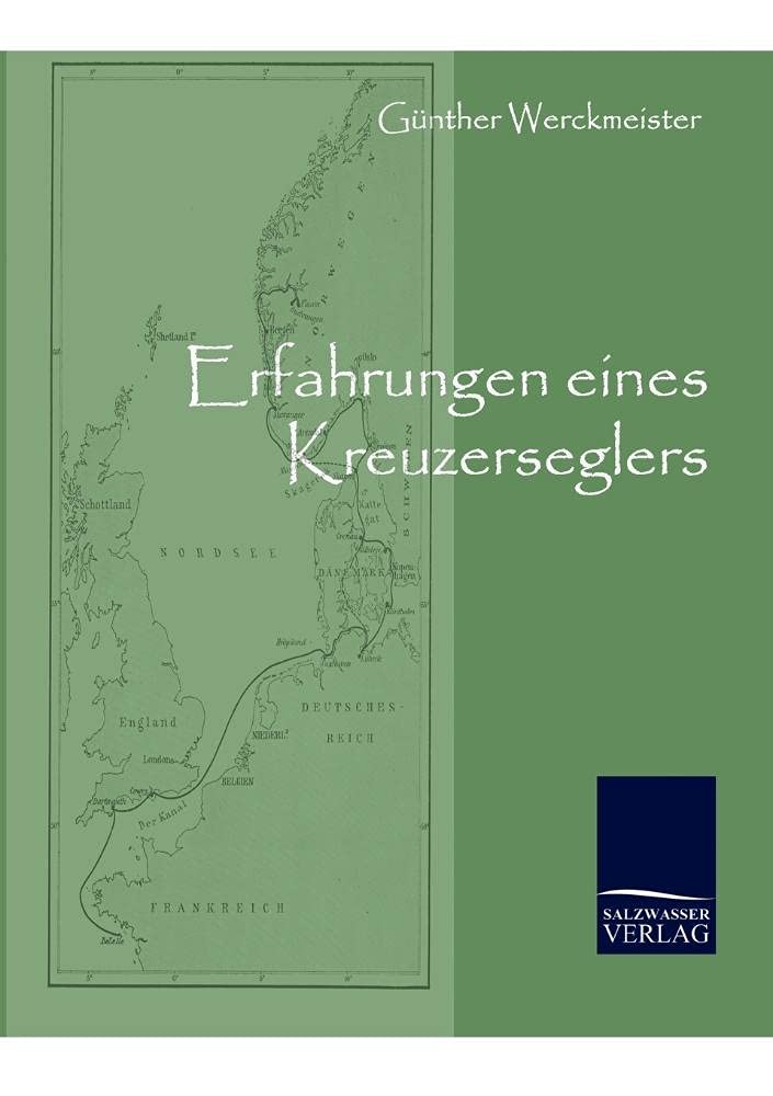 Erfahrungen eines Kreuzerseglers: Theorie und Praxis Leisure, Home & Garden