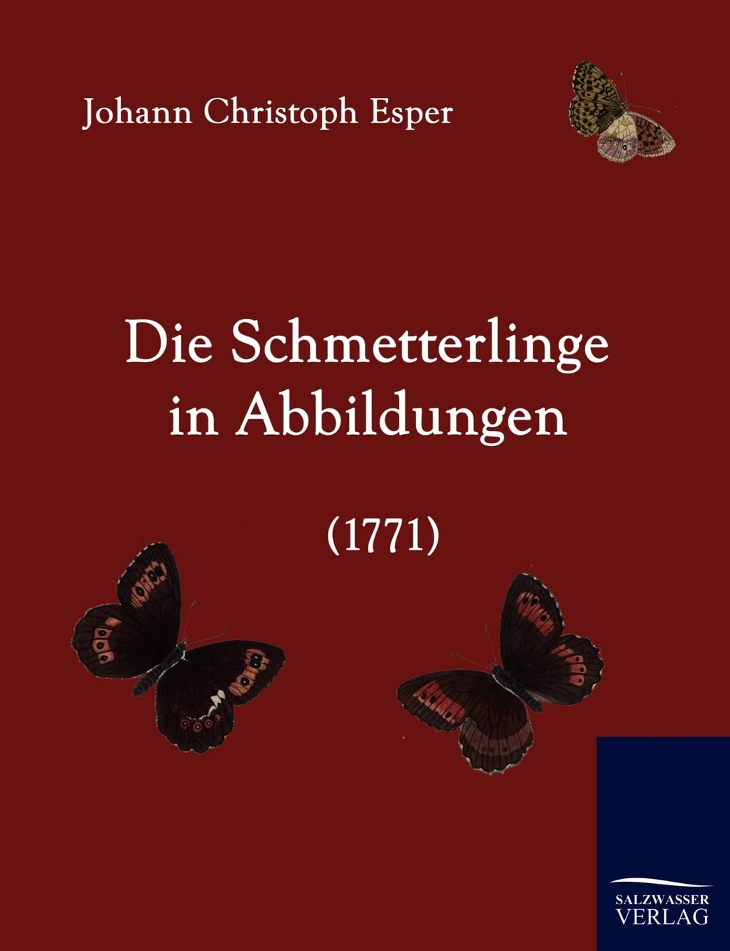 Die Schmetterlinge in Abbildungen (1771) Natural Sciences
