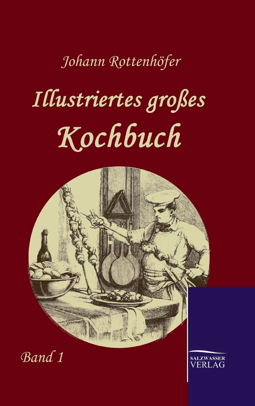 Illustriertes großes Kochbuch: Band 1 Leisure, Home & Garden