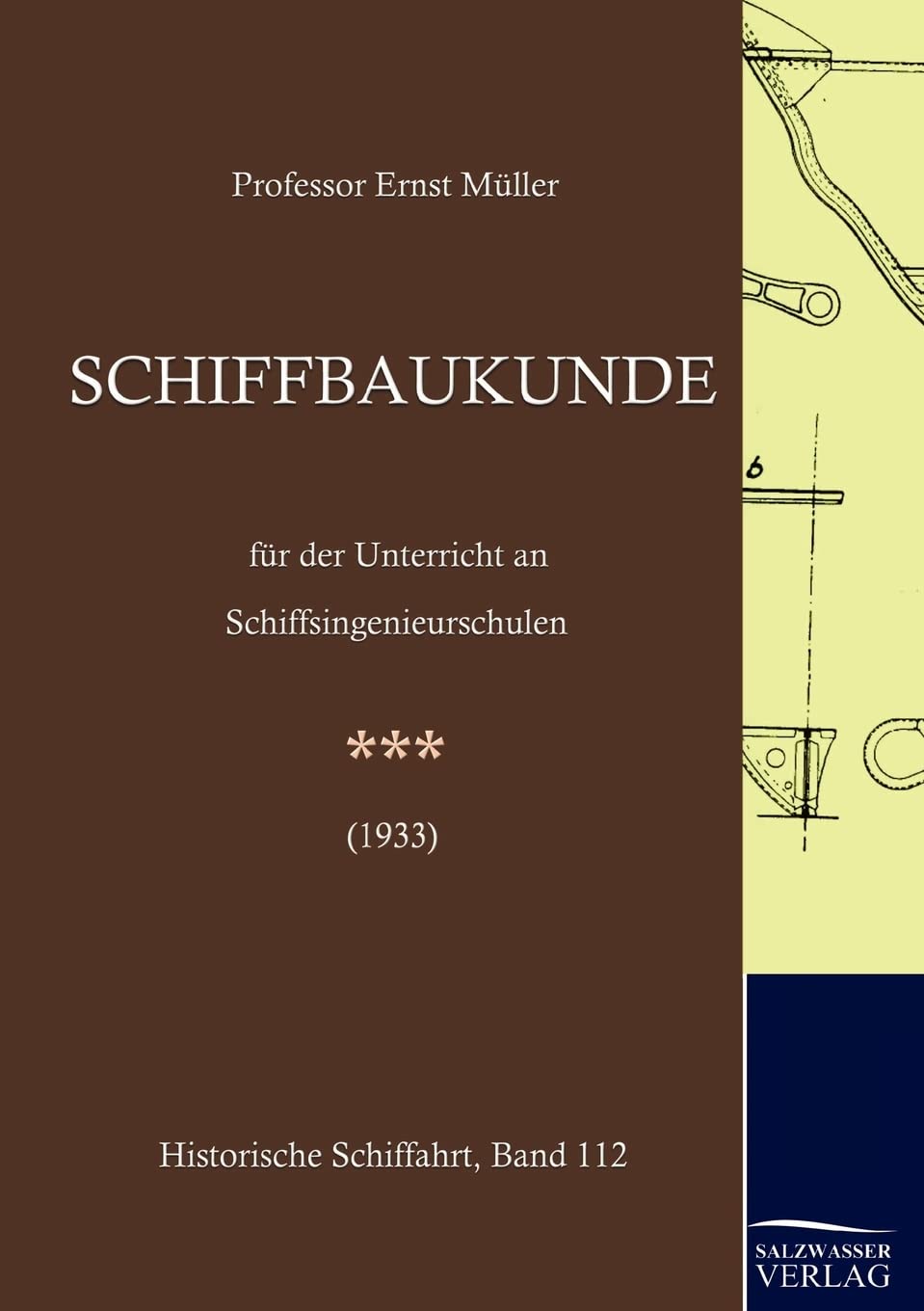 Schiffbaukunde (1933): Praktischer Schiffbau Leisure, Home & Garden