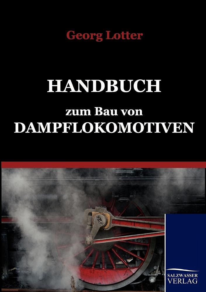 Handbuch zum Bau von Dampflokomotiven Leisure, Home & Garden