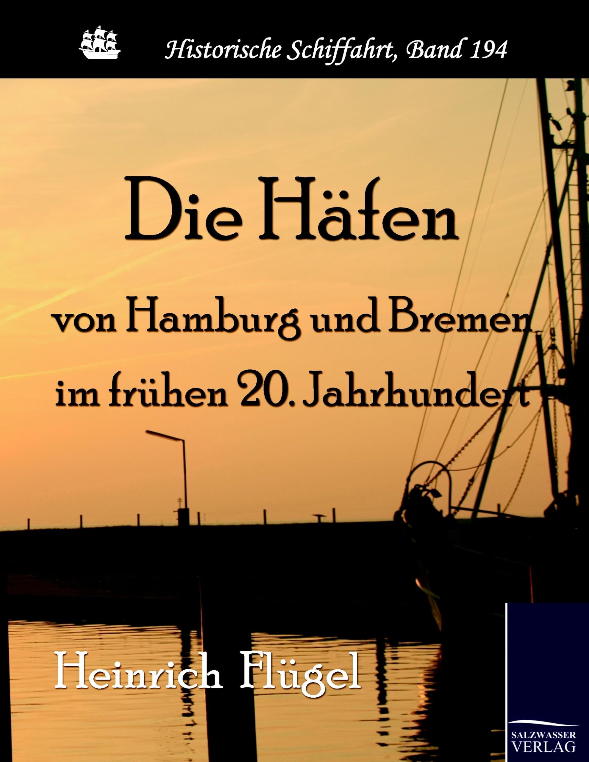 Die Häfen von Hamburg und Bremen im frühen 20. Jahrhundert Business & Technology