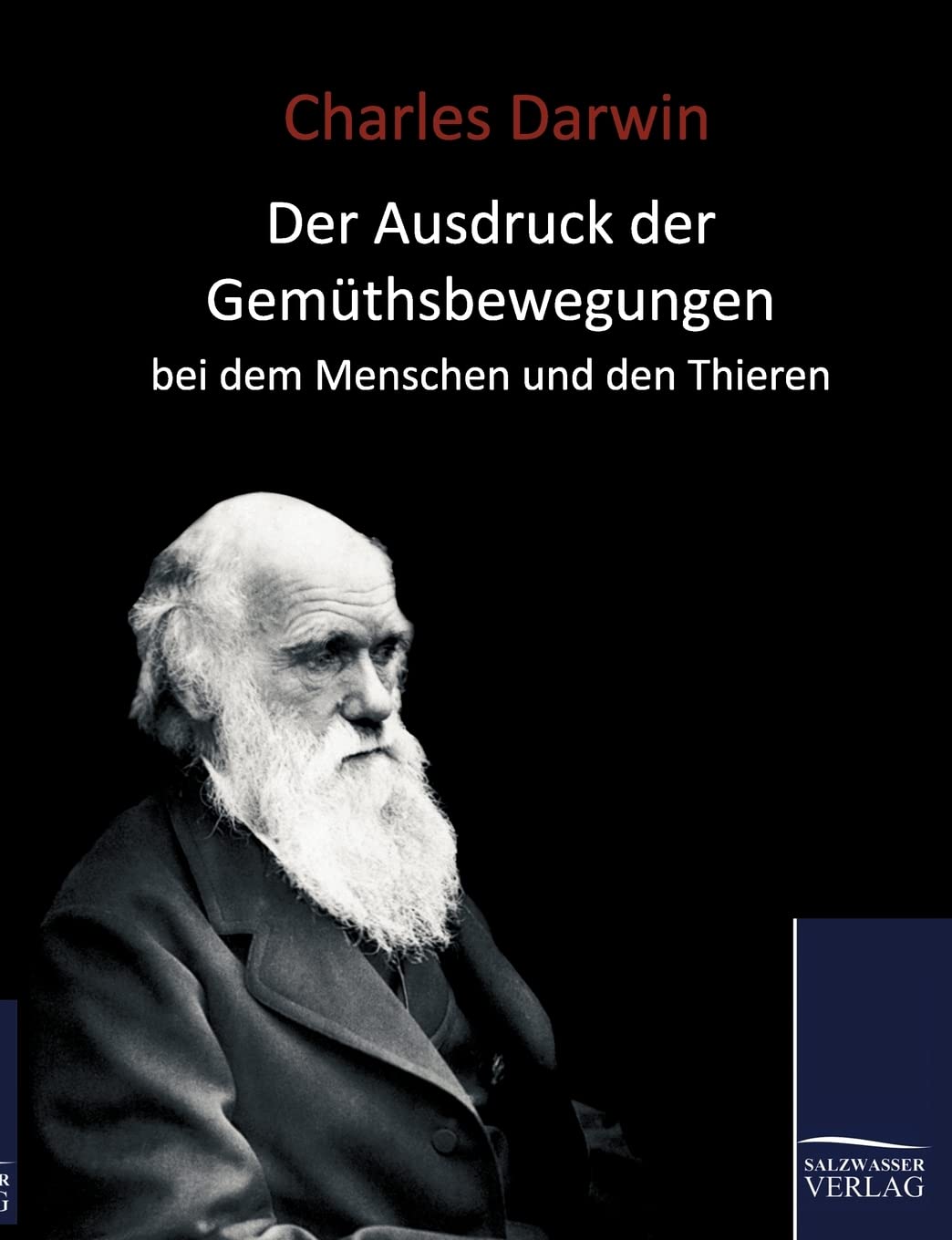 Der Ausdruck der Gemüthsbewegungen bei dem Menschen und den Thieren (1877) Leisure, Home & Garden