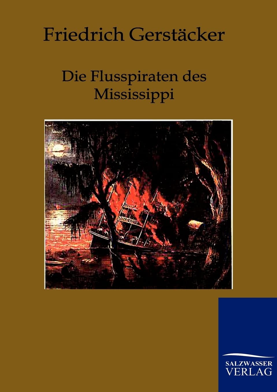 Die Flusspiraten des Mississippi Classics