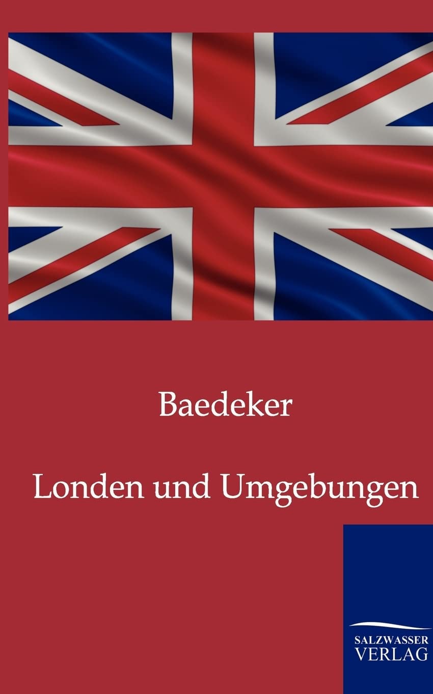 London und Umgebungen: Handbuch für Reisende Leisure, Home & Garden