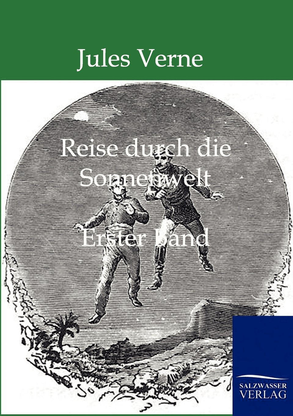 Reise durch die Sonnenwelt: Erster Band Contemporary literature