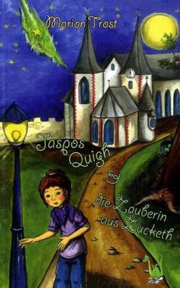 Jaspos Quigh und die Zauberin aus Zucketh Non-fiction