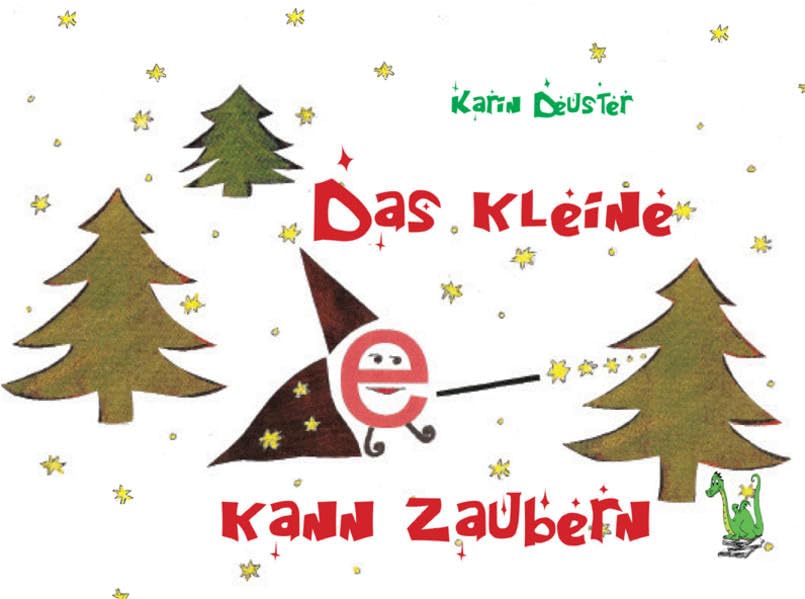 Das kleine e kann zaubern: Leseförderung, Pluralbildung, lesen lernen, Grammatik, Sprachförderung Non-fiction