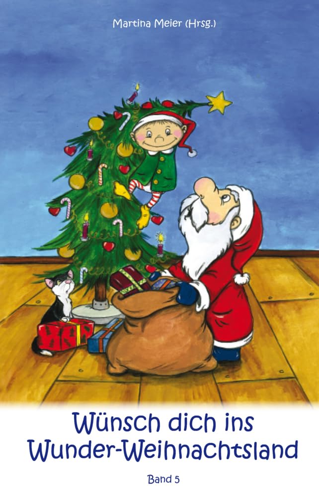 Wünsch dich ins Wunder-Weihnachtsland Band 5 Essays & Short Stories