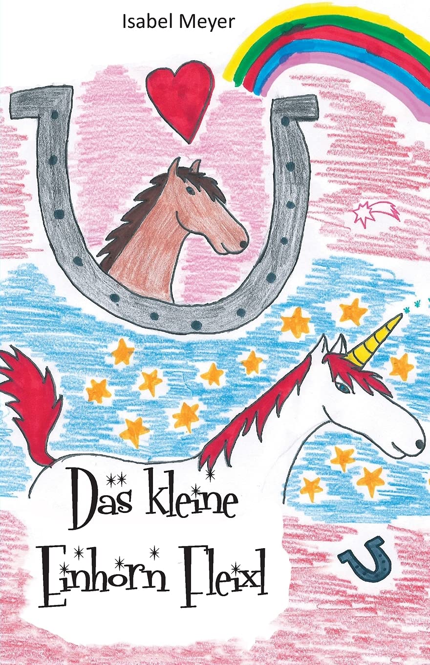 Das kleine Einhorn Fleixl Novels & Short Stories
