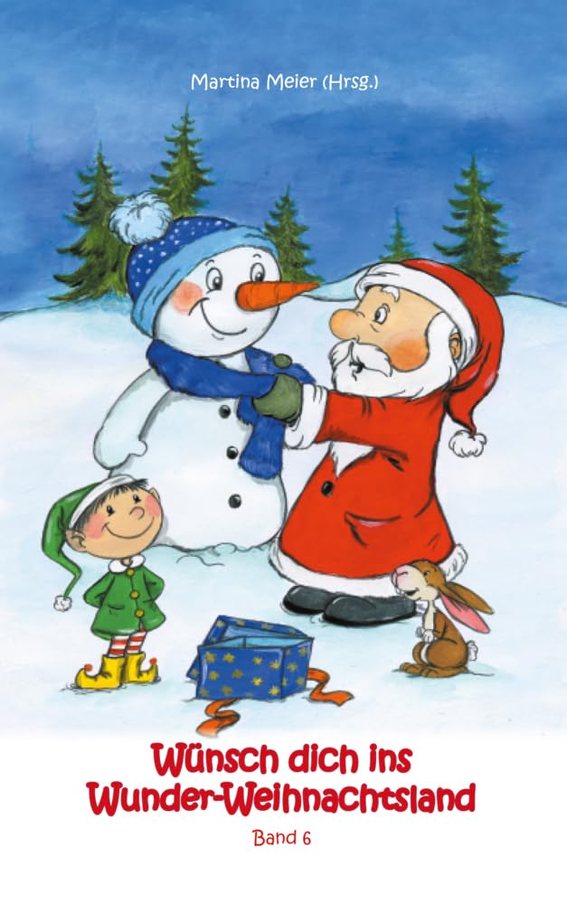 Wünsch dich ins Wunder-Weihnachtsland Band 6: Erzählungen, Märchen und Gedichte zur Advents- und Weihnachtszeit Lifestyle