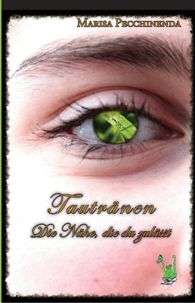 Tautränen - Die Nähe, die du zulässt Contemporary literature