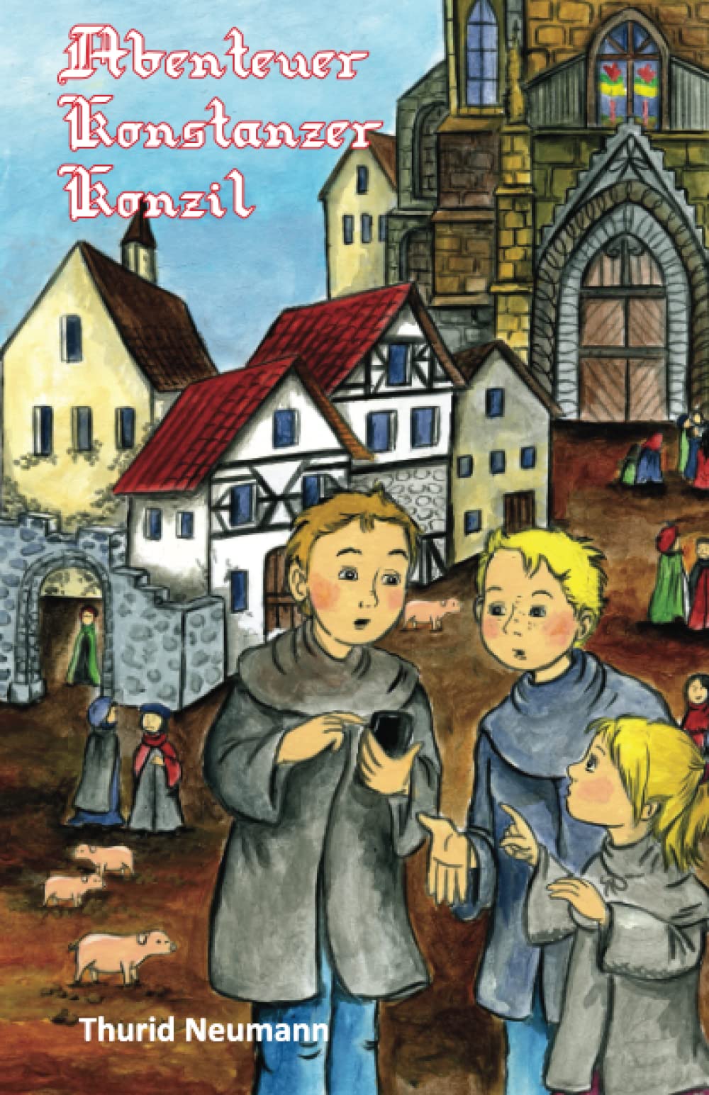 Abenteuer Konstanzer Konzil Non-fiction books for kids