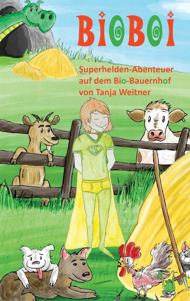 BioBoi - Superhelden-Abenteuer auf dem Bio-Bauernhof Novels & Short Stories