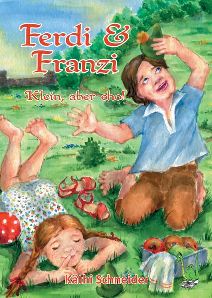 Ferdi & Franzi: Klein, aber oho! - Zwerge, Kobolde, Märchen, Apotheke, Schrumpfen, Zaubertrank, Verwandlung Children's books
