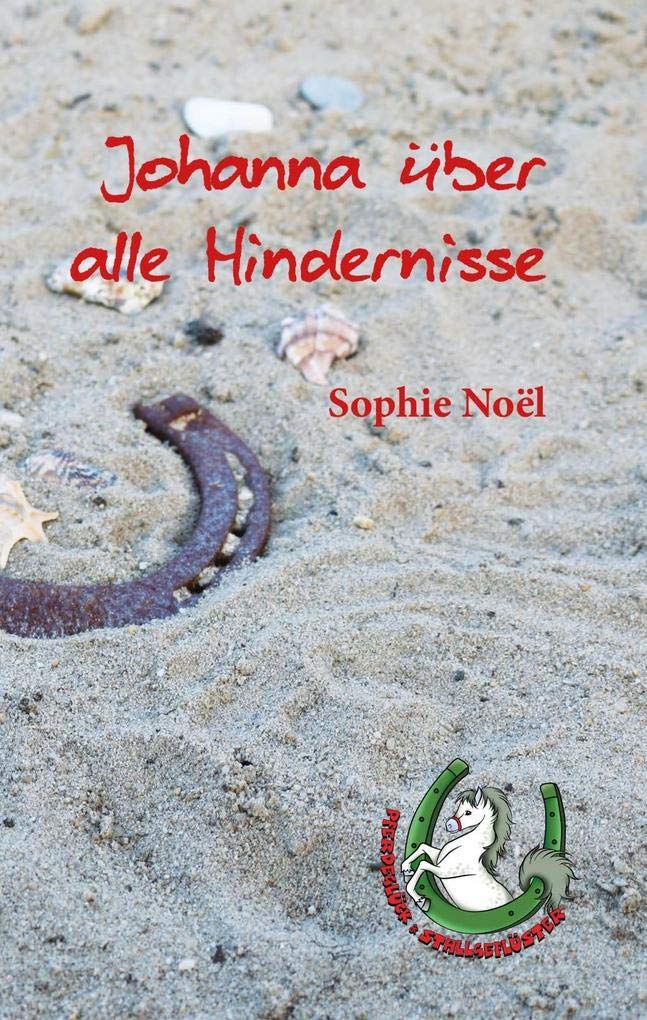 Johanna über alle Hindernisse: Ungekürzte Ausgabe Novels & Short Stories