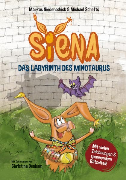 Siena - Das Labyrinth des Minotaurus: Mit vielen Zeichnungen und spannendem Rätselteil: Griechenland; griechische Sagen; Kreta; Ikarus; Minotaurus; griechische Philosophen; Labyrinth des Minotaurus Politics & History