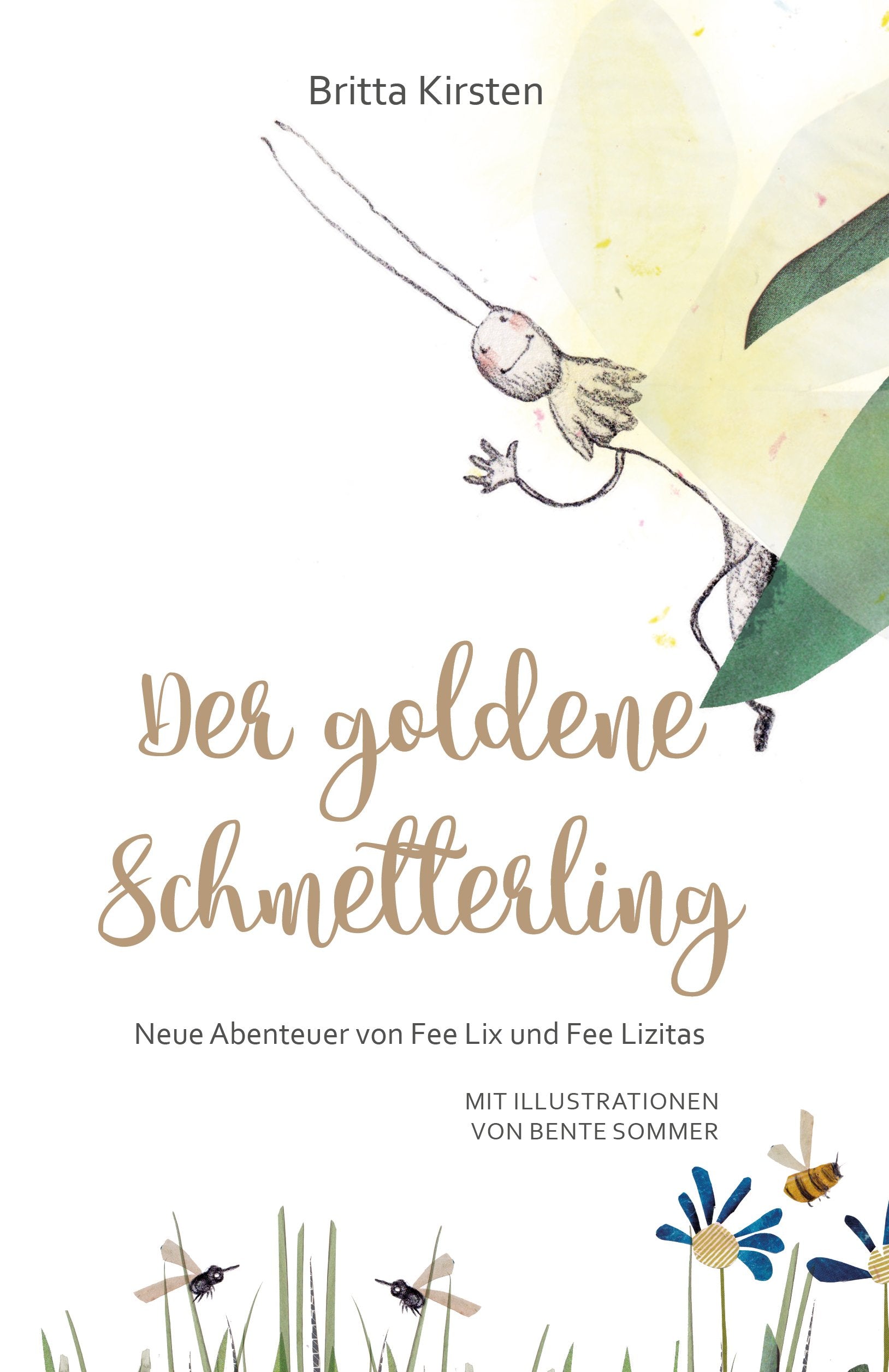 Der goldene Schmetterling: Neue Abenteuer von Fee Lix und Fee Lizitas Non-fiction