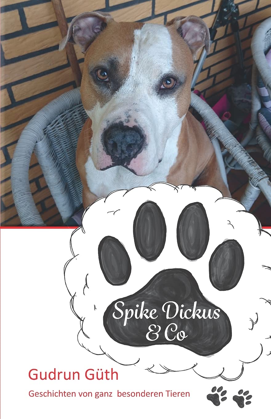 Spike Dickus & Co: Geschichten von ganz besonderen Tieren Novels & Short Stories