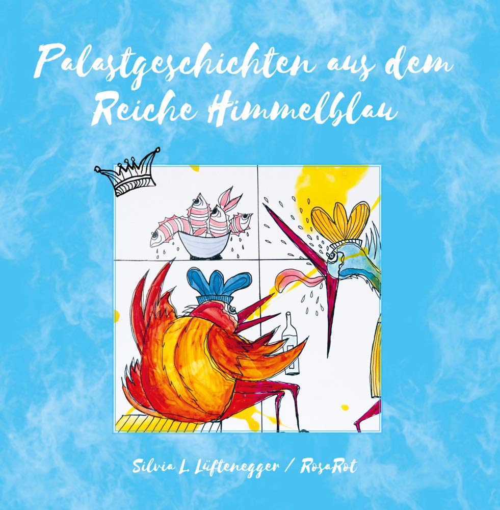 Palastgeschichten aus dem Reiche Himmelblau Essays & Short Stories