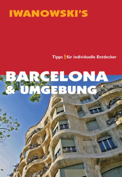 Barcelona & Umgebung - Reiseführer von Iwanowski: Tipps für individuelle Entdecker Leisure, Home & Garden