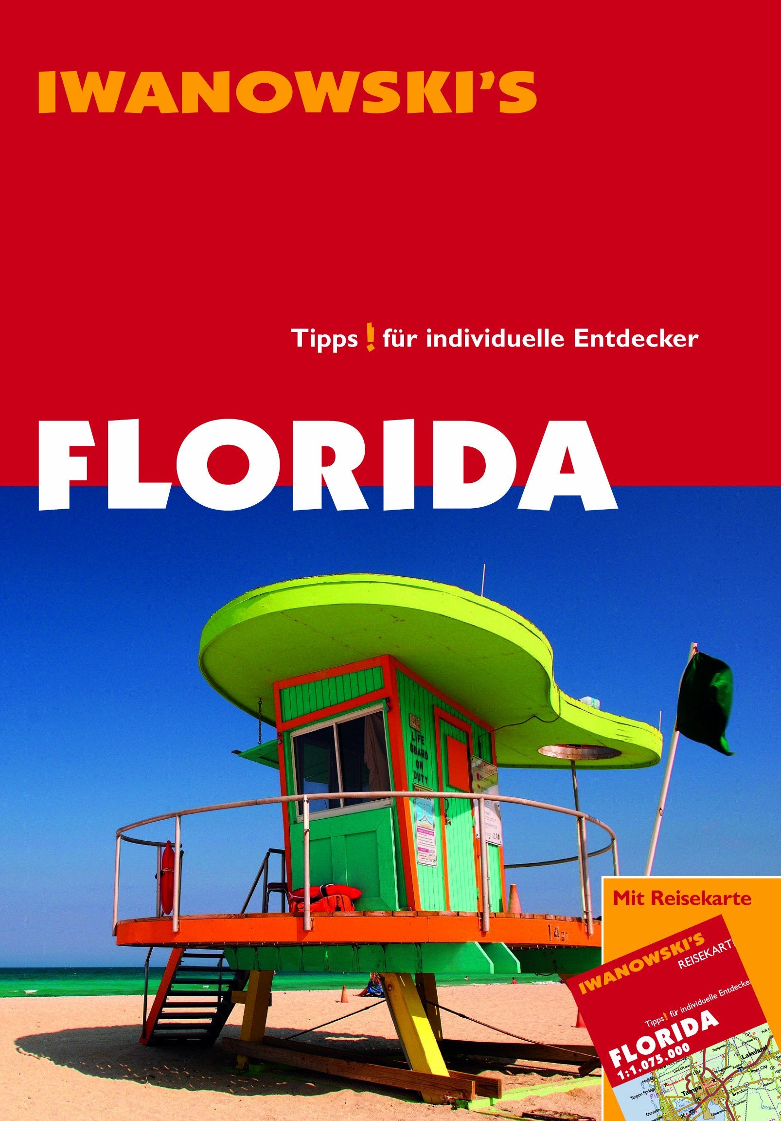 Florida - Reiseführer von Iwanowski: Tipps für individuelle Entdecker Leisure, Home & Garden