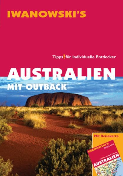 Australien mit Outback - Reiseführer von Iwanowski: Tipps für individuelle Entdecker Leisure, Home & Garden