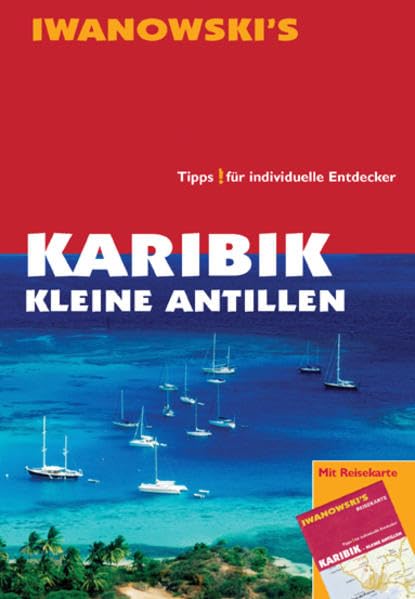 Karibik Kleine Antillen - Reiseführer von Iwanowski: Tipps für individuelle Entdecker Leisure, Home & Garden