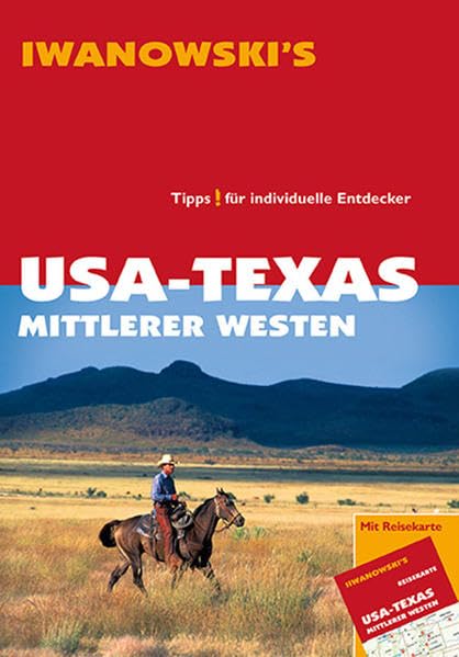 USA - Texas & Mittlerer Westen - Reiseführer von Iwanowski: Tipps für individuelle Entdecker Leisure, Home & Garden