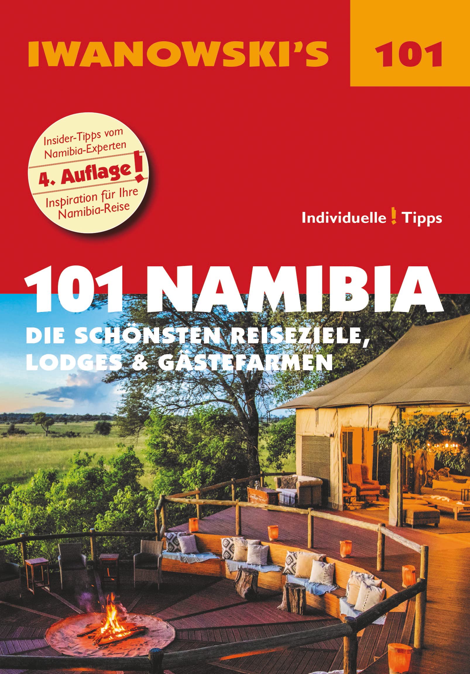 101 Namibia - Reiseführer von Iwanowski: Die schönsten Reiseziele, Lodges & Gästefarmen (Iwanowski's 101) Leisure, Home & Garden