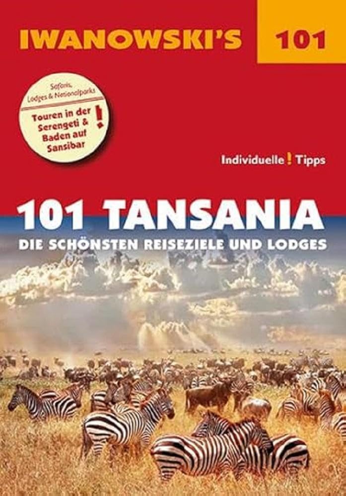 101 Tansania - Reiseführer von Iwanowski Leisure, Home & Garden