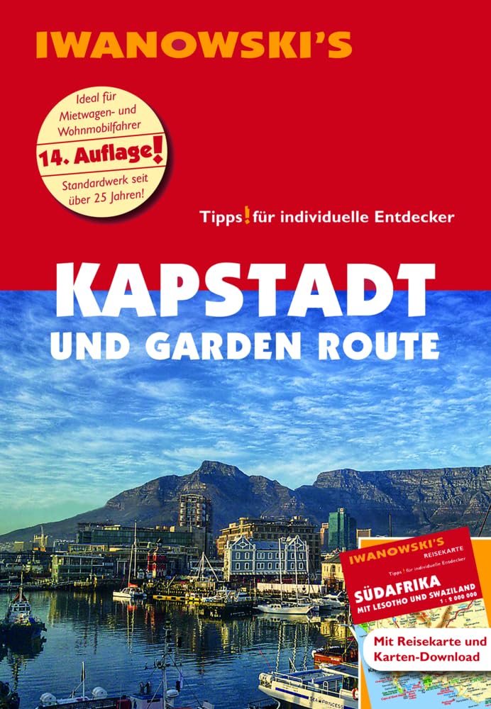 Kapstadt und Garden Route - Reiseführer von Iwanowski: Individualreiseführer mit Extra-Reisekarte und Karten-Download (Reisehandbuch) Leisure, Home & Garden