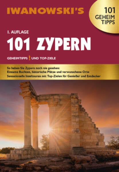 101 Zypern: Geheimtipps und Top-Ziele (Iwanowski's 101) Leisure, Home & Garden