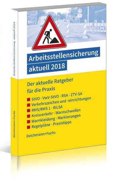 Arbeitsstellensicherung aktuell 2018: Der aktuelle Ratgeber für die Praxis Law