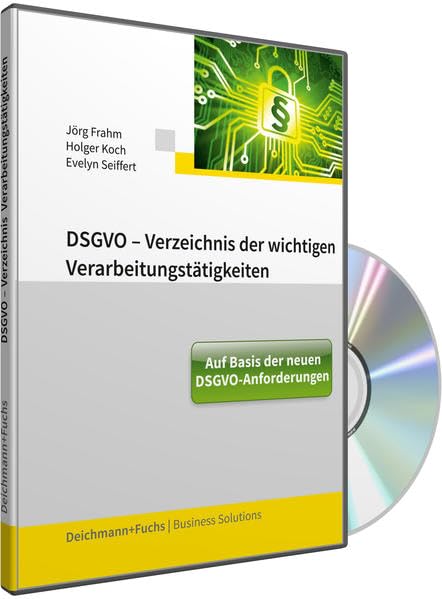 CD-ROM DSGVO-Verzeichnis der wichtigen Verarbeitungstätigkeiten 2024: Auf Basis der neuen DSGVO-Anforderungen Law