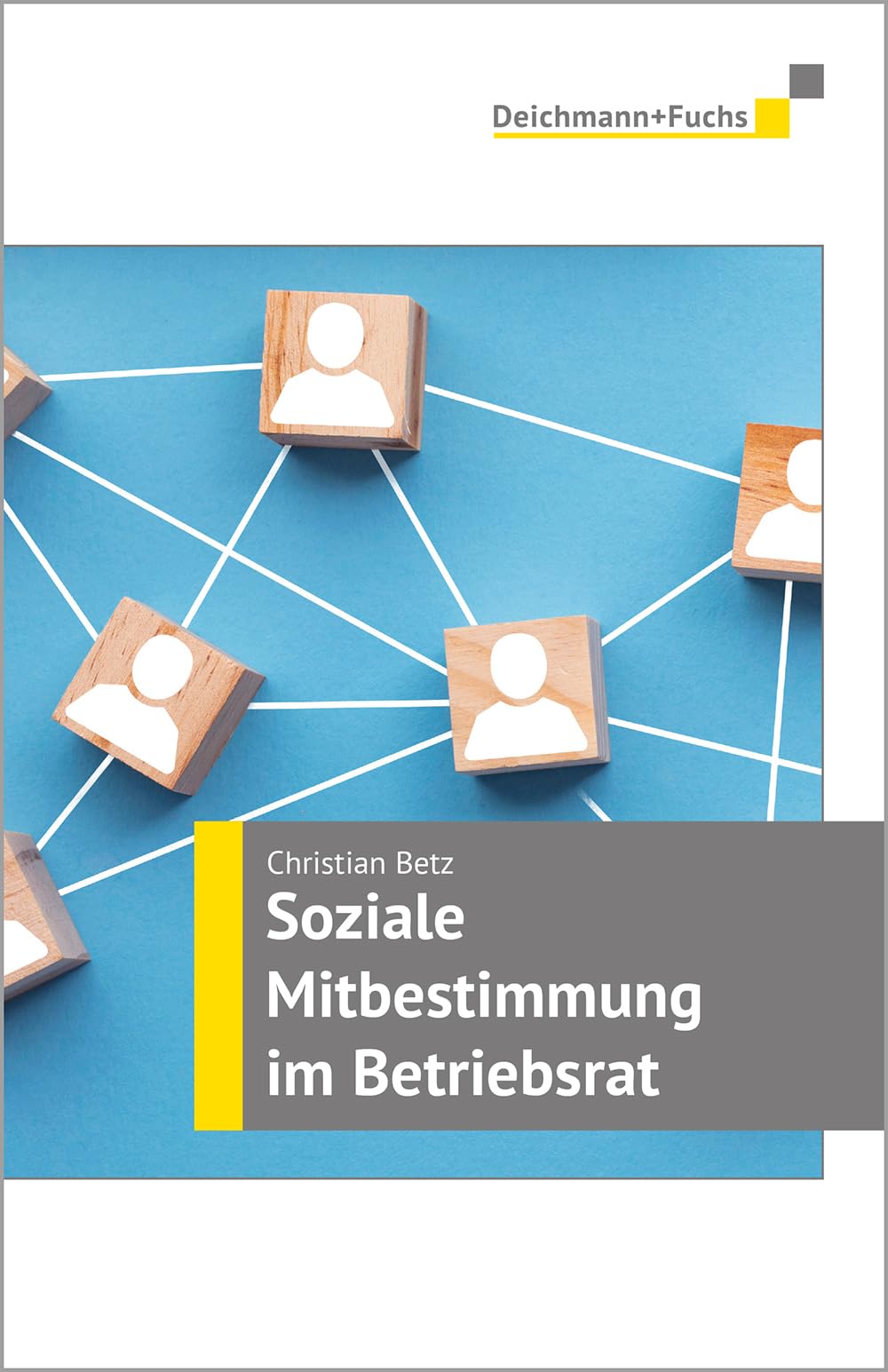 Soziale Mitbestimmung im Betriebsrat Law